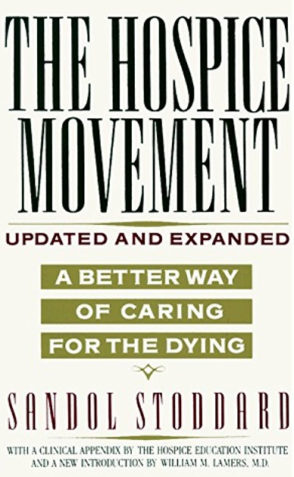 Hospice Movement Book By Sandol Stoddard