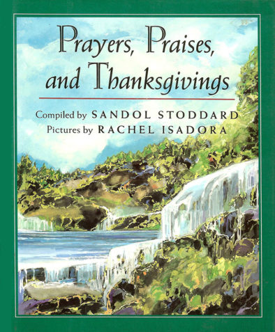 Prayers, Praises, and Thanksgivings Book By Sandol Stoddard