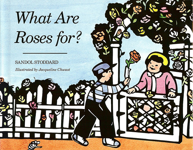 What Are Roses For Book By Sandol Stoddard